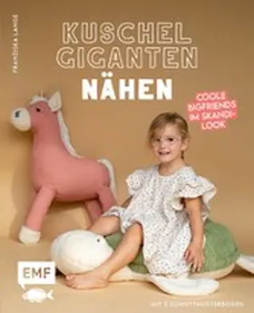Lange |  Kuschelgiganten nähen: Coole BigFriends im Skandi-Look | eBook | Sack Fachmedien