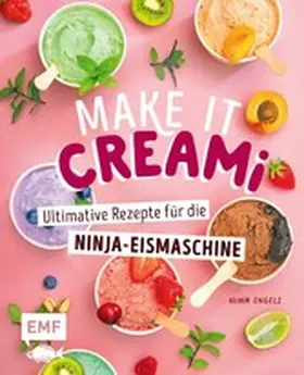 Engels |  Make it Creami | Ultimative Eis-Rezepte für die Ninja-Eismaschine | eBook | Sack Fachmedien