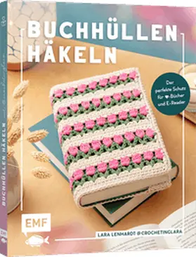 Lenhardt | Buchhüllen häkeln - mit crochetinglara | Buch | 978-3-7459-3159-4 | www.sack.de