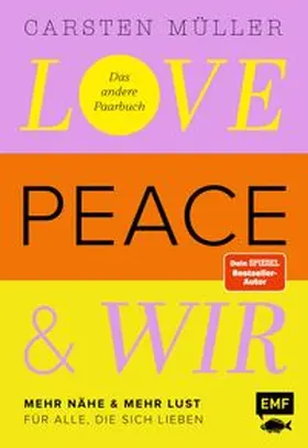 Müller |  Love, Peace & wir | eBook | Sack Fachmedien