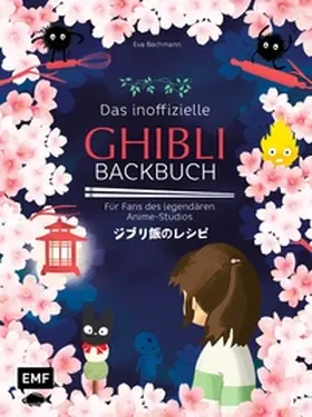 Bachmann |  Das inoffizielle Ghibli-Backbuch | eBook | Sack Fachmedien