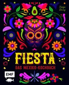 Dusy |  Fiesta – Das Mexiko-Kochbuch | eBook | Sack Fachmedien