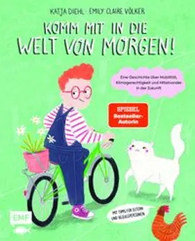 Diehl |  Komm mit in die Welt von morgen! | eBook | Sack Fachmedien