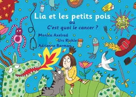 Richle / Axelrad |  Lia et les petits pois ou C'est quoi le cancer ? - version "maman est malade" | eBook | Sack Fachmedien