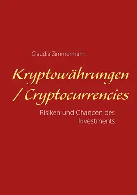 Zimmermann |  Kryptowährungen / Cryptocurrencies | eBook | Sack Fachmedien