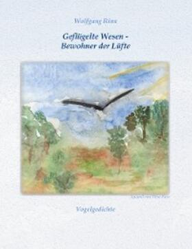 Rinn | Geflügelte Wesen - Bewohner der Lüfte | E-Book | www.sack.de