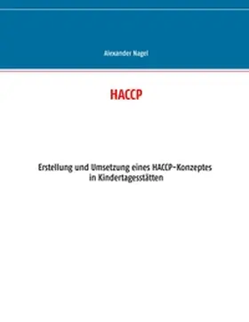 Nagel |  HACCP | Buch |  Sack Fachmedien