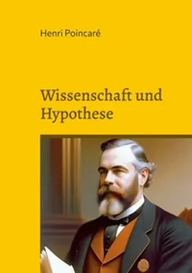 Poincaré |  Wissenschaft und Hypothese | Buch |  Sack Fachmedien