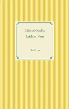 Opielka |  Leichtes Leben | Buch |  Sack Fachmedien