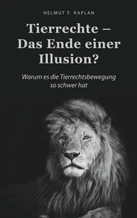 Kaplan |  Tierrechte - Das Ende einer Illusion? | Buch |  Sack Fachmedien