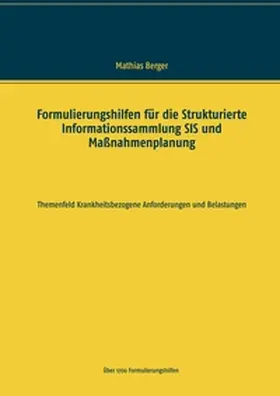 Berger |  Formulierungshilfen für die Strukturierte Informationssammlung SIS und Maßnahmenplanung | Buch |  Sack Fachmedien