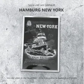 Gebhardt |  Hamburg New York - Von der alten in die neue Welt | Buch |  Sack Fachmedien