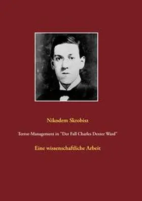 Skrobisz |  Terror-Management in "Der Fall Charles Dexter Ward" | Buch |  Sack Fachmedien