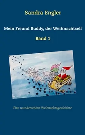 Engler |  Mein Freund Buddy, der Weihnachtself | Buch |  Sack Fachmedien