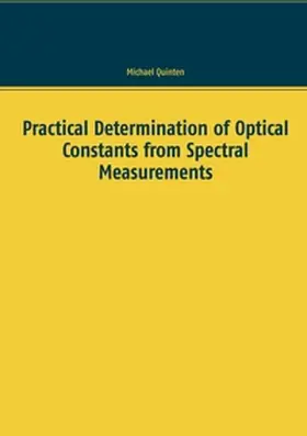 Quinten |  Practical Determination of Optical Constants from Spectral Measurements | Buch |  Sack Fachmedien