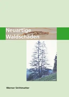 Strittmatter / Walkenhorst |  Neuartige Waldschäden | Buch |  Sack Fachmedien