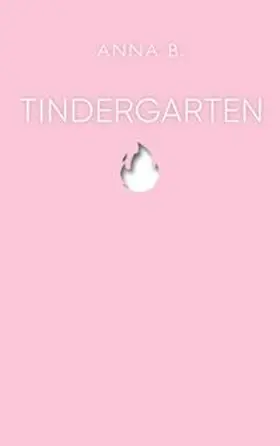 B. |  Tindergarten | Buch |  Sack Fachmedien