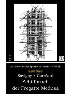 Savigny / Corréard / Chirlek |  Schiffbruch der Fregatte Medusa | eBook | Sack Fachmedien