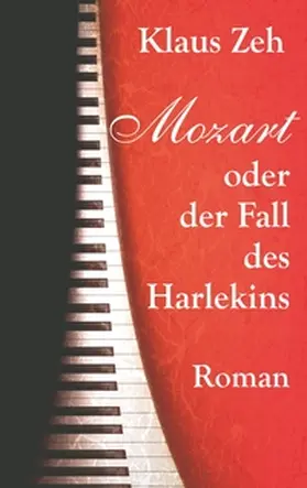 Zeh |  Mozart oder der Fall des Harlekins | Buch |  Sack Fachmedien