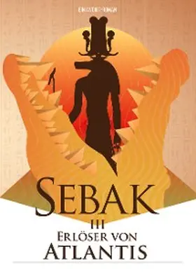 Voigt |  Sebak III - Erlöser von Atlantis | eBook | Sack Fachmedien