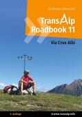 Albrecht |  Transalp Roadbook 11: Via Crux Albi | eBook | Sack Fachmedien