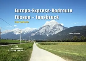 Günther |  Europa-Express-Radroute Füssen - Innsbruck | Buch |  Sack Fachmedien