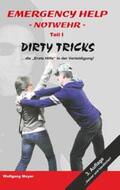 Meyer |  Emergency Help - Notwehr Teil I Dirty Tricks | Buch |  Sack Fachmedien