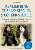 Berger |  Cavalier King Charles Spaniel & Cocker Spaniel | Buch |  Sack Fachmedien