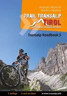 Albrecht / Apperle |  Transalp Roadbook 5: Trail Transalp Tirol 2.0 | Buch |  Sack Fachmedien
