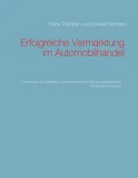 Thönißen / Reinders |  Erfolgreiche Vermarktung im Automobilhandel | Buch |  Sack Fachmedien