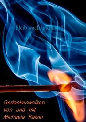 Kaiser |  Bleib wach und lies!! | Buch |  Sack Fachmedien