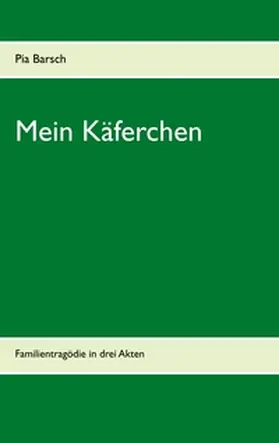 Barsch |  Mein Käferchen | Buch |  Sack Fachmedien