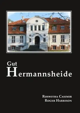 Casimir / Harrison |  Gut Hermannsheide | Buch |  Sack Fachmedien
