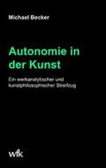 Becker |  Autonomie in der Kunst | Buch |  Sack Fachmedien