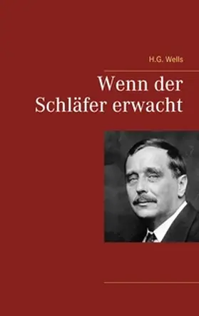 Wells |  Wenn der Schläfer erwacht | Buch |  Sack Fachmedien