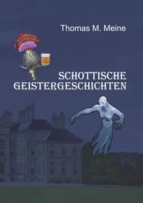 Meine |  Schottische Geistergeschichten | Buch |  Sack Fachmedien