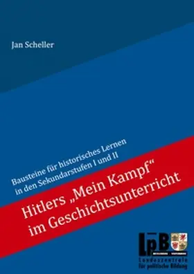Scheller |  Hitlers "Mein Kampf" im Geschichtsunterricht | Buch |  Sack Fachmedien