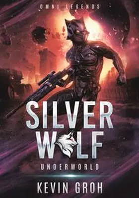 Groh |  Omni Legends - Silver Wolf | Buch |  Sack Fachmedien