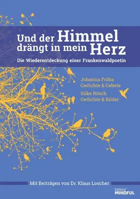Rösch / Loscher |  Und der Himmel drängt in mein Herz | eBook | Sack Fachmedien