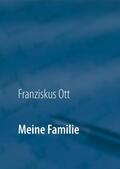 Ott |  Meine Familie | eBook | Sack Fachmedien