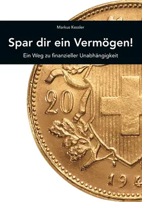 Kessler |  Spar dir ein Vermögen! | eBook | Sack Fachmedien