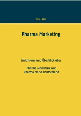 Wolf |  Pharma Marketing | eBook | Sack Fachmedien