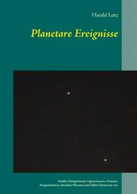 Lutz |  Planetare Ereignisse | Buch |  Sack Fachmedien