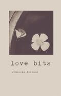 Volland |  Love bits | Buch |  Sack Fachmedien