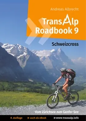 Albrecht / Bolender |  Transalp Roadbook 9: Schweizcross | Buch |  Sack Fachmedien
