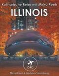 Reeh / Stromberg |  Illinois - Kulinarische Reise mit Mirko Reeh | Buch |  Sack Fachmedien
