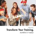Voss |  Transform Your Training | eBook | Sack Fachmedien