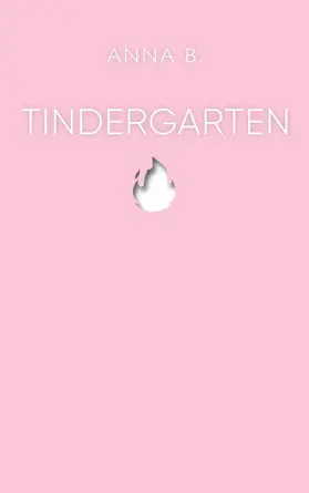 B. |  Tindergarten | eBook | Sack Fachmedien