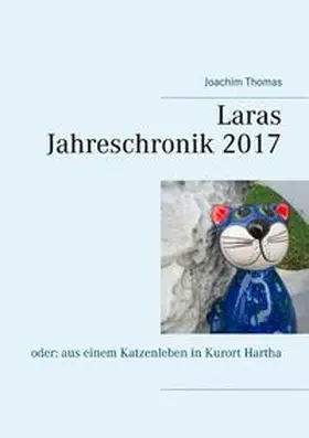 Thomas |  Laras Jahreschronik 2017 | Buch |  Sack Fachmedien