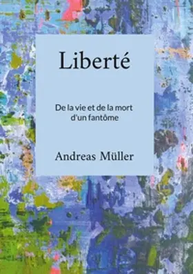 Müller |  Liberté | Buch |  Sack Fachmedien